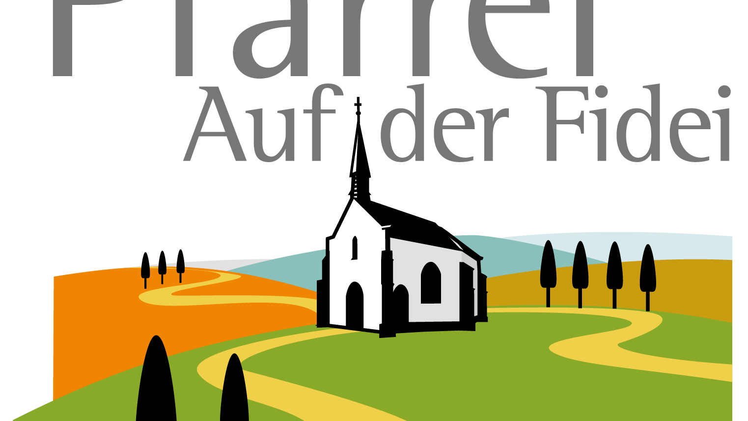 Die Grafik zeigt eine stilisierte Kirche mit einem hohen Turm, umgeben von grünen Hügeln, einem geschwungenen gelben Weg und Bäumen. Im Hintergrund sind orangefarbene Felder und blaue Hügel zu sehen. Darüber steht der Text „Pfarrei Auf der Fidei“ in grauer Schrift.